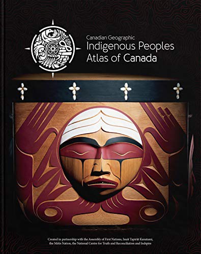Canadian Geographic Indigenous Peoples atlas of Canada : Métis