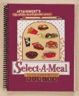 Attainment's Select-A-Meal : Dining Skills for People with Special Needs